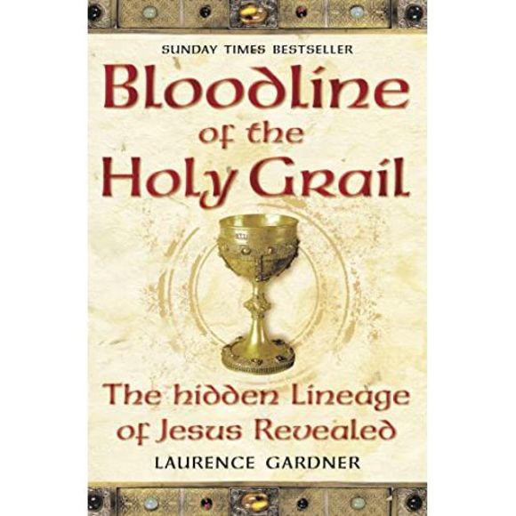 Bloodline of The Holy Grail: The Hidden Lineage of Jesus Revealed -- Laurence Ga - Picture 2 of 2
